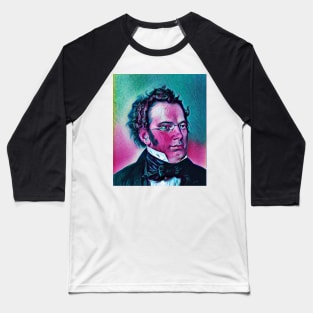 Franz Schubert Portrait | Franz Schubert Artwork 3 Baseball T-Shirt